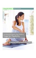 Illustrated Step-By-Step Guide to Yoga for Flexibility