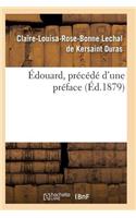 Édouard, Précédé d'Une Préface
