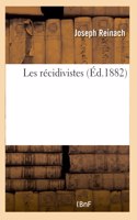 Les Récidivistes
