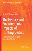 The History and Environmental Impacts of Hunting Deities