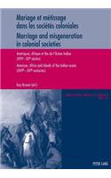 Mariage Et Maetissage Dans Les Sociaetaes Coloniales
