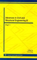 Advances in Civil and Structural Engineering III: Selected, Peer Reviewed Papers from the 3rd International Conference on Civil Engineering and Transporation (Iccet 2013), December 14-15, 2013, Kunmin(Volumes 501-504 Applied Mechanics and Materials)