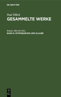 Offenbarung Und Glaube: Schriften Zur Theologie II