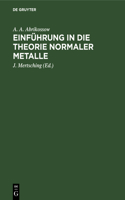 Einführung in Die Theorie Normaler Metalle