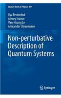 Non-perturbative Description of Quantum Systems