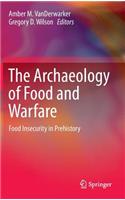 Archaeology of Food and Warfare