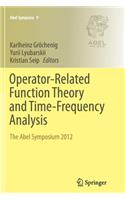 Operator-Related Function Theory and Time-Frequency Analysis