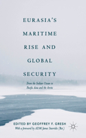 Eurasia's Maritime Rise and Global Security