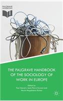 The Palgrave Handbook of the Sociology of Work in Europe