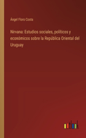 Nirvana: Estudios sociales, políticos y económicos sobre la República Oriental del Uruguay