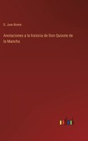 Anotaciones a la historia de Don Quixote de la Mancha