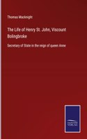 Life of Henry St. John, Viscount Bolingbroke
