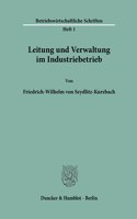 Leitung Und Verwaltung Im Industriebetrieb