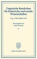 Ungarische Rundschau Fur Historische Und Soziale Wissenschaften