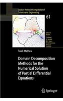 Domain Decomposition Methods for the Numerical Solution of Partial Differential Equations