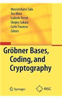 Gröbner Bases, Coding, and Cryptography