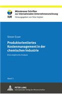 Produktorientiertes Kostenmanagement in Der Chemischen Industrie