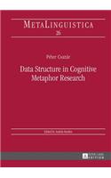 Data Structure in Cognitive Metaphor Research: (26 Metalinguistica)