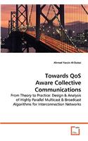 Towards QoS Aware Collective Communications