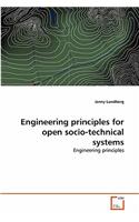 Engineering principles for open socio-technical systems