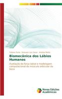 Biomecânica dos Lábios Humanos
