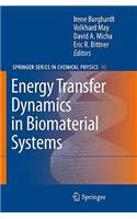 Energy Transfer Dynamics in Biomaterial Systems