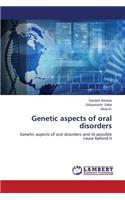 Genetic Aspects of Oral Disorders