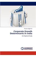 Corporate Growth Determinants in India