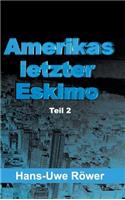 Amerikas letzter Eskimo