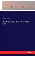 Miscellaneous Works Of Sir Walter Scott