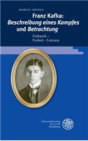 Franz Kafka: 'beschreibung Eines Kampfes' Und 'betrachtung'