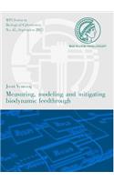 Measuring, Modeling and Mitigating Biodynamic Feedthrough