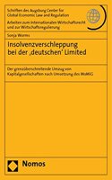 Insolvenzverschleppung Bei Der 'Deutschen' Limited: Der Grenzuberschreitende Umzug Von Kapitalgesellschaften Nach Umsetzung Des Momig