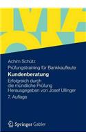 Kundenberatung: Erfolgreich Durch Die Mundliche Prufung Herausgegeben Von Josef Ullinger