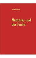 Matthias und der Fuchs