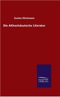 Die Althochdeutsche Literatur