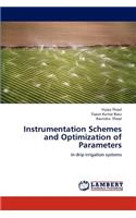Instrumentation Schemes and Optimization of Parameters