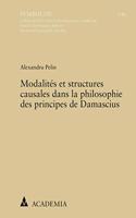 Modalites Et Structures Causales Dans La Philosophie Des Principes de Damascius: Presentation de Gerd Van Riel