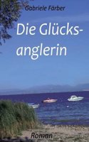 Die Gluecksanglerin