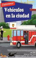 ¡Exploremos! Vehiculos en la ciudad