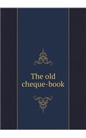 The old cheque-book: (English)
