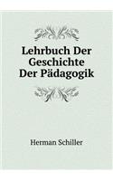 Lehrbuch Der Geschichte Der Pädagogik