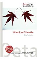 Rhenium Trioxide: (English)