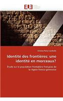 Identité des frontières: une identité en morceaux?