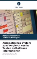 Automatisches System zum Vergleich von in Texten enthaltenen Informationen