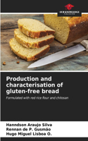 Production and characterisation of gluten-free bread