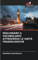 Migliorare Il Vocabolario Attraverso Le Unità Fraseologiche
