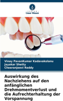 Auswirkung des Nachziehens auf den anfänglichen Drehmomentverlust und die Aufrechterhaltung der Vorspannung