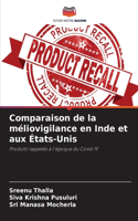 Comparaison de la méliovigilance en Inde et aux États-Unis