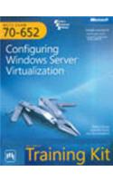 MCTS Self-Paced Training Kit: Exam 70-652—Configuring Windows Server Virtualization